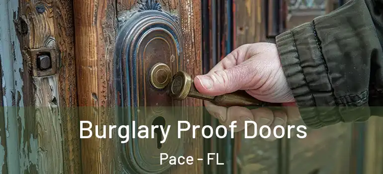  Burglary Proof Doors Pace - FL