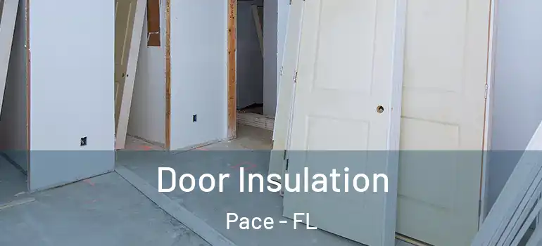 Door Insulation Pace - FL
