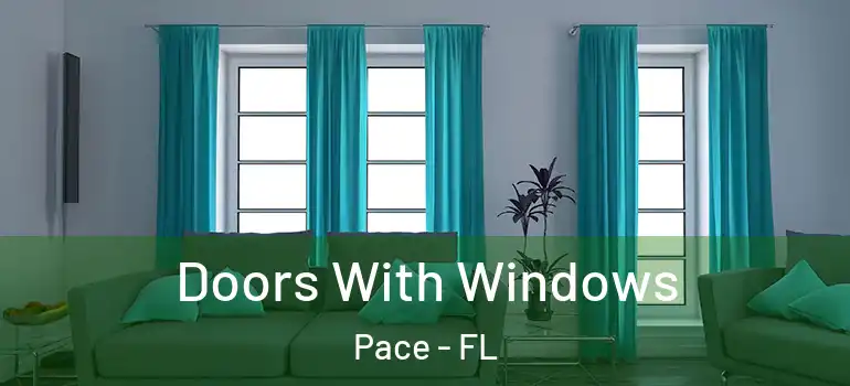 Doors With Windows Pace - FL