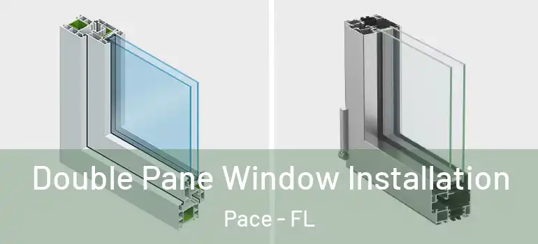 Double Pane Window Installation Pace - FL