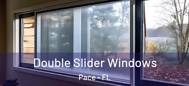 Double Slider Windows Pace - FL