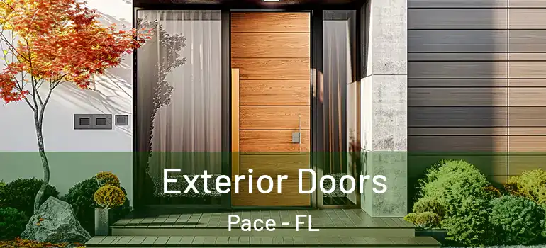  Exterior Doors Pace - FL