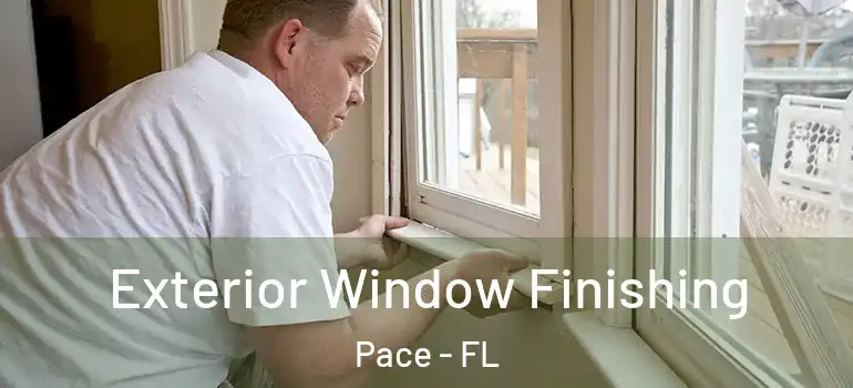  Exterior Window Finishing Pace - FL