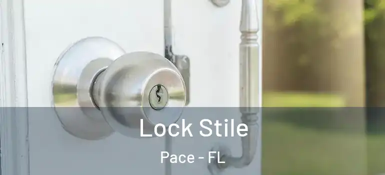 Lock Stile Pace - FL