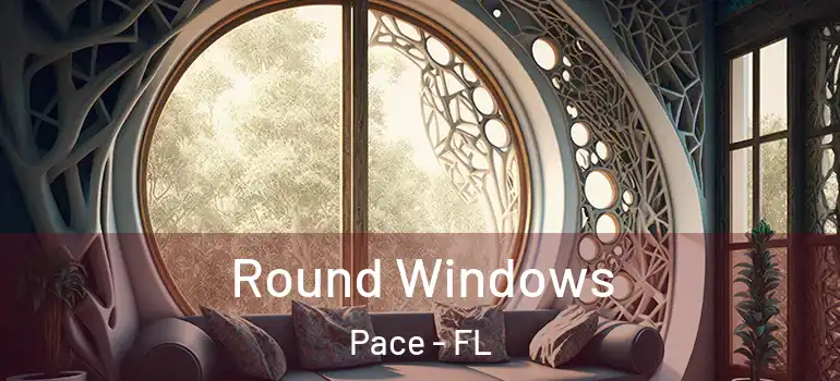  Round Windows Pace - FL