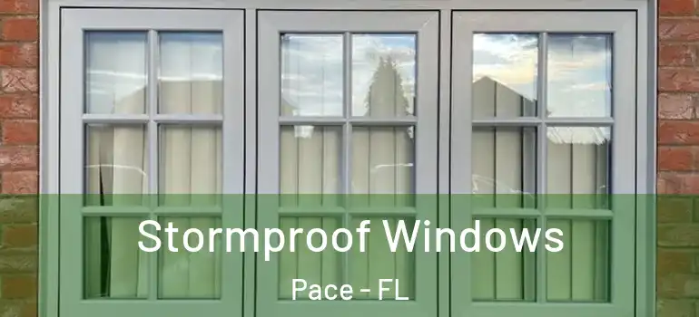  Stormproof Windows Pace - FL