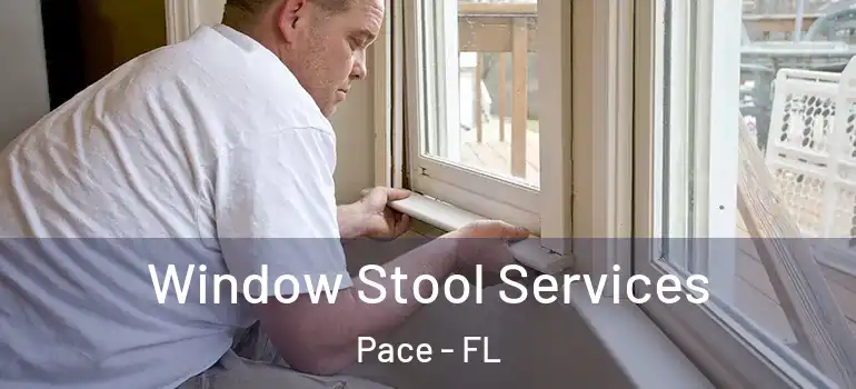  Window Stool Services Pace - FL